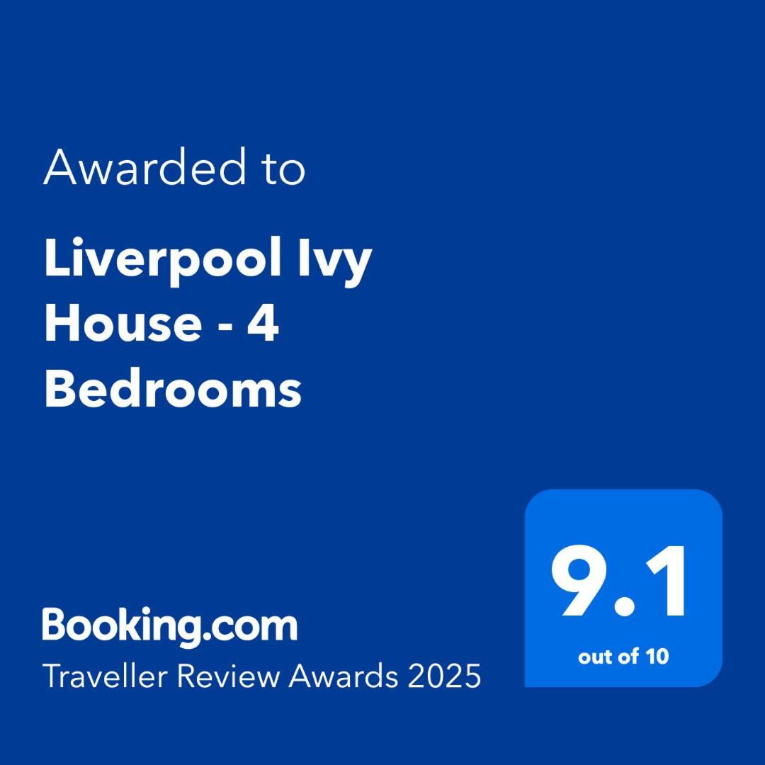 2025 Award Winner Liverpool Ivy House - 4 Bedrooms Dış mekan fotoğraf